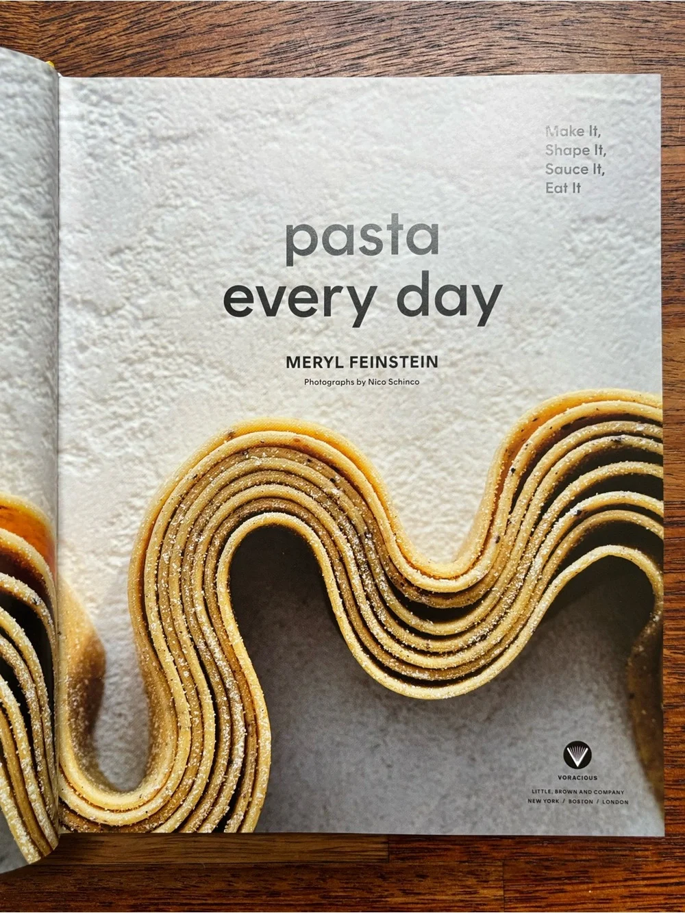 Pasta Every Day: Make It, Shape It, Sauce It, Eat It - Meryl Feinstein